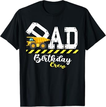 B-Day Party Dad Birthday Crew Construction Birthday Party T-Shirt