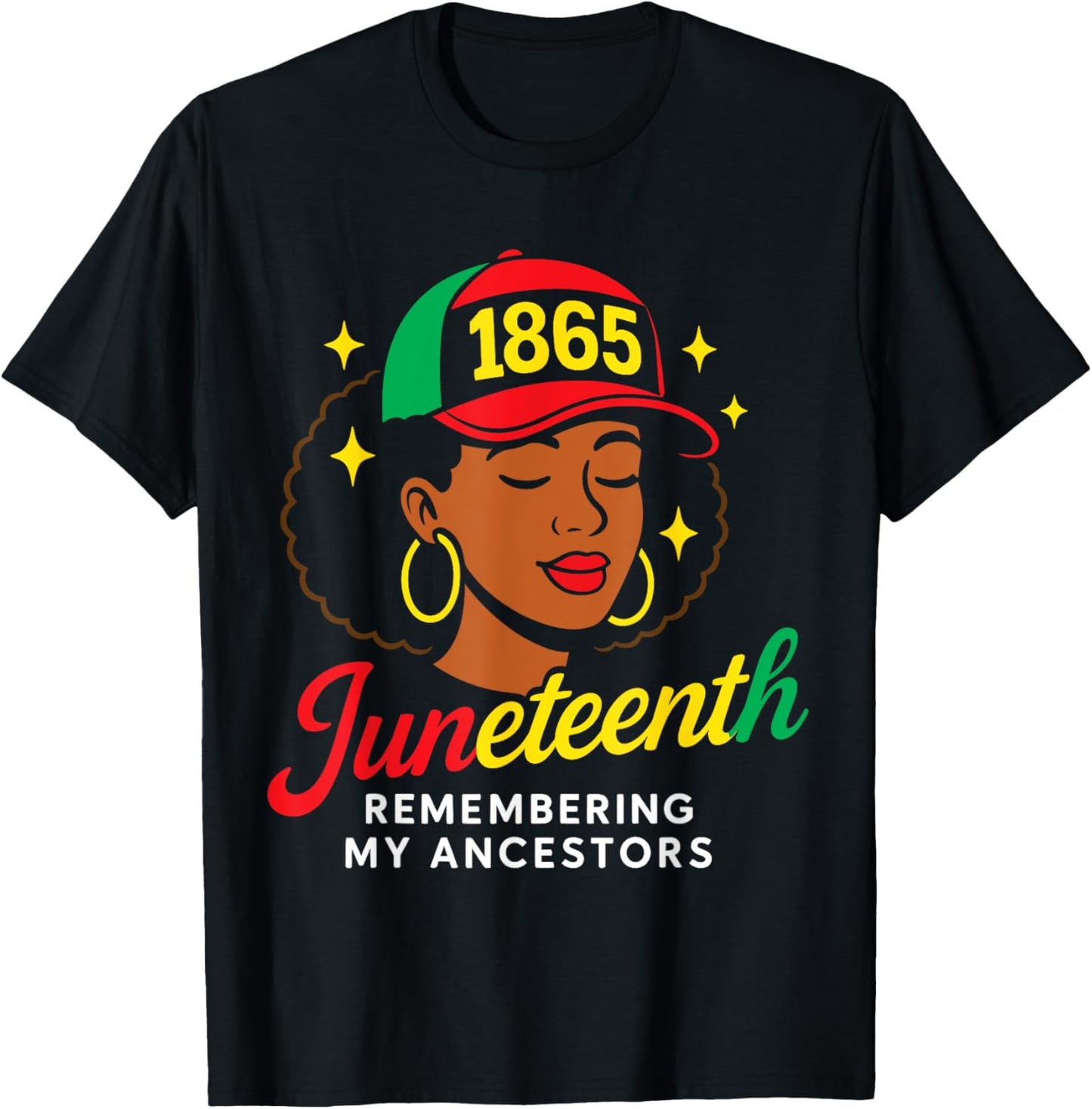 Juneteenth Remembering My Ancestors Black Women Juneteenth T-Shirt