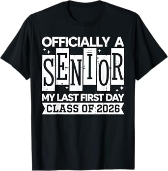 My Last First Day Class Of 2026 Senior Back To School 2026 T-Shirt
