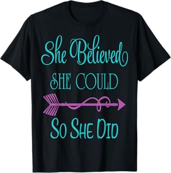 She Believed She Could so She Did Tshirt T-Shirt