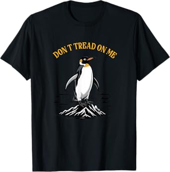 Don' tread on penguins, taxes penguin funny meme Gift Tee T-Shirt
