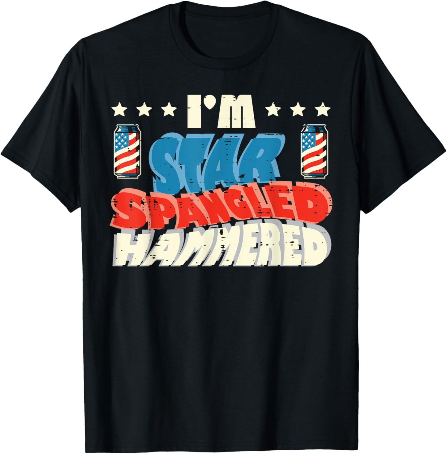 4th Of July Im Star Spangled Hammered Funny Women Men T-Shirt