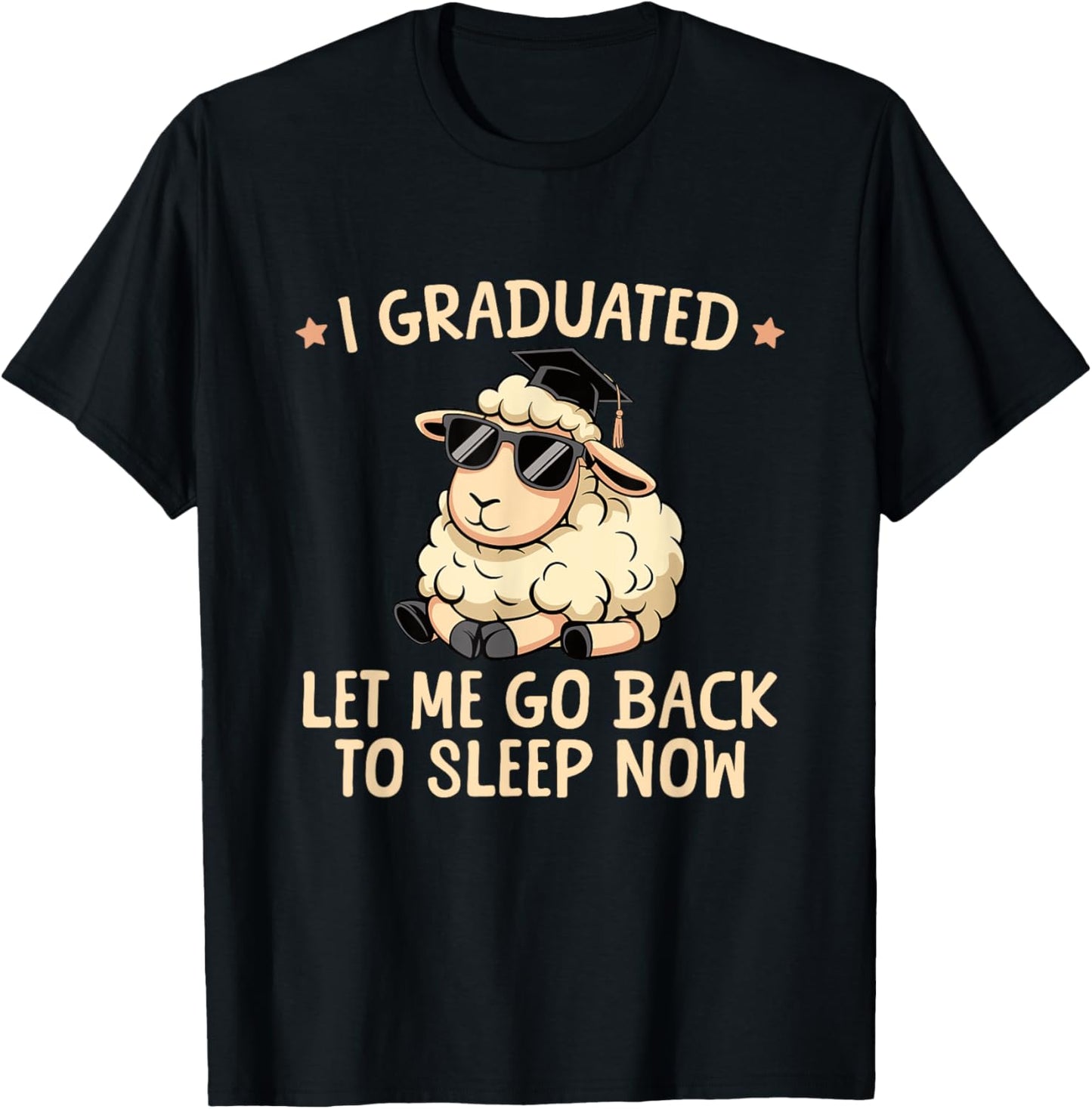 I Graduated Let Me Go Back To Sleep Now Graduation T-Shirt