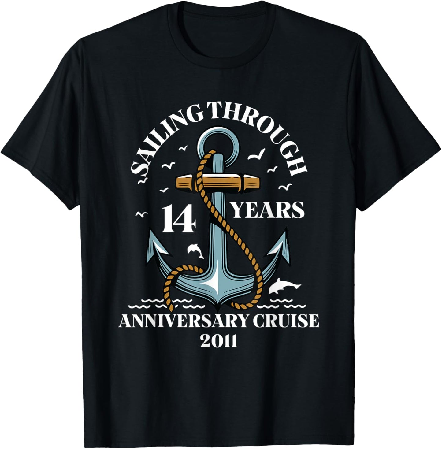 Sailing Through 14 Years Wedding Anniversary Cruise Est 2011 T-Shirt