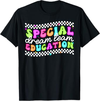 Special Education Dream Team Back to School SPED Teacher T-Shirt