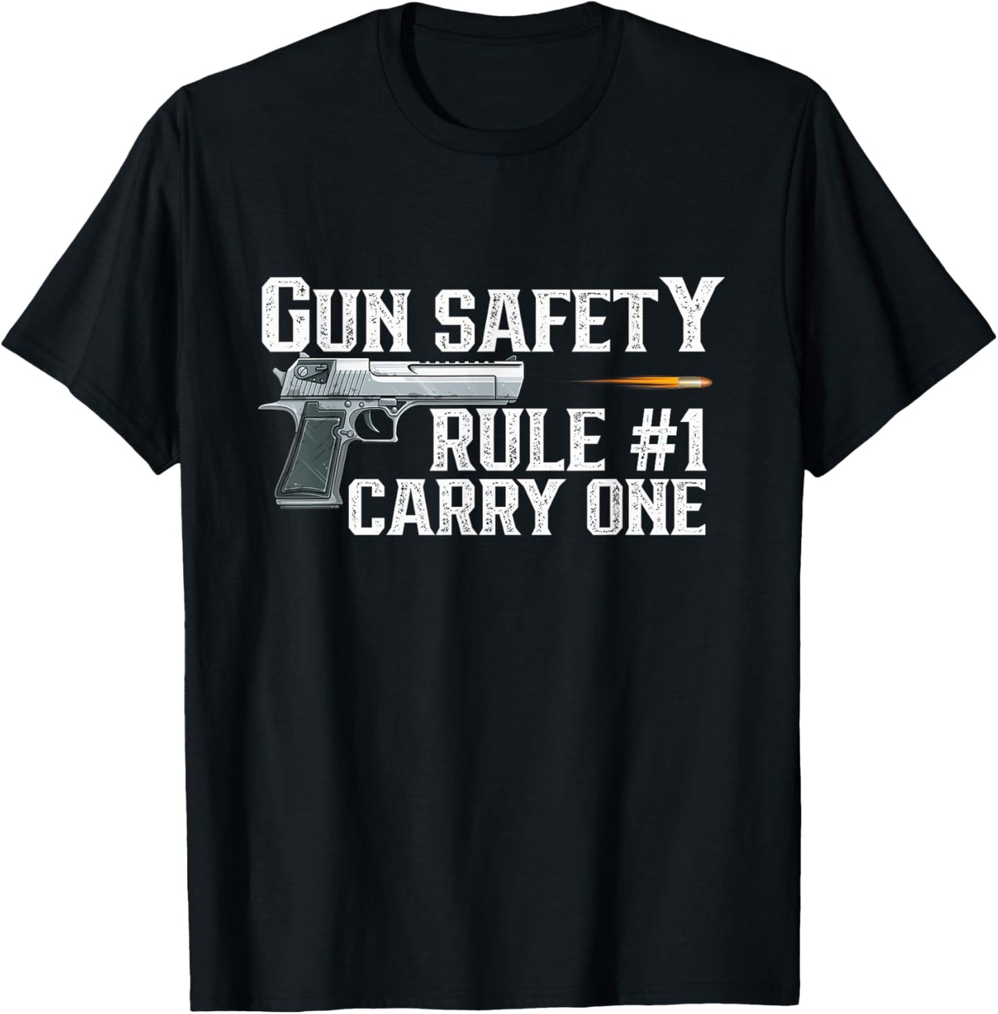 2nd Amendment Gun Safety Rule 1 is Carry One T-Shirt