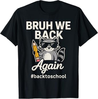 Bruh We Back Again Teachers Funny Racoon Back to School Boys T-Shirt