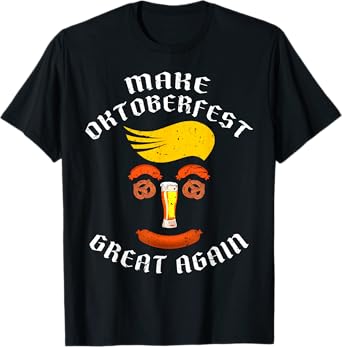 Make Oktoberfest Great Again. Beer Pretzel Wurst Funny T-Shirt