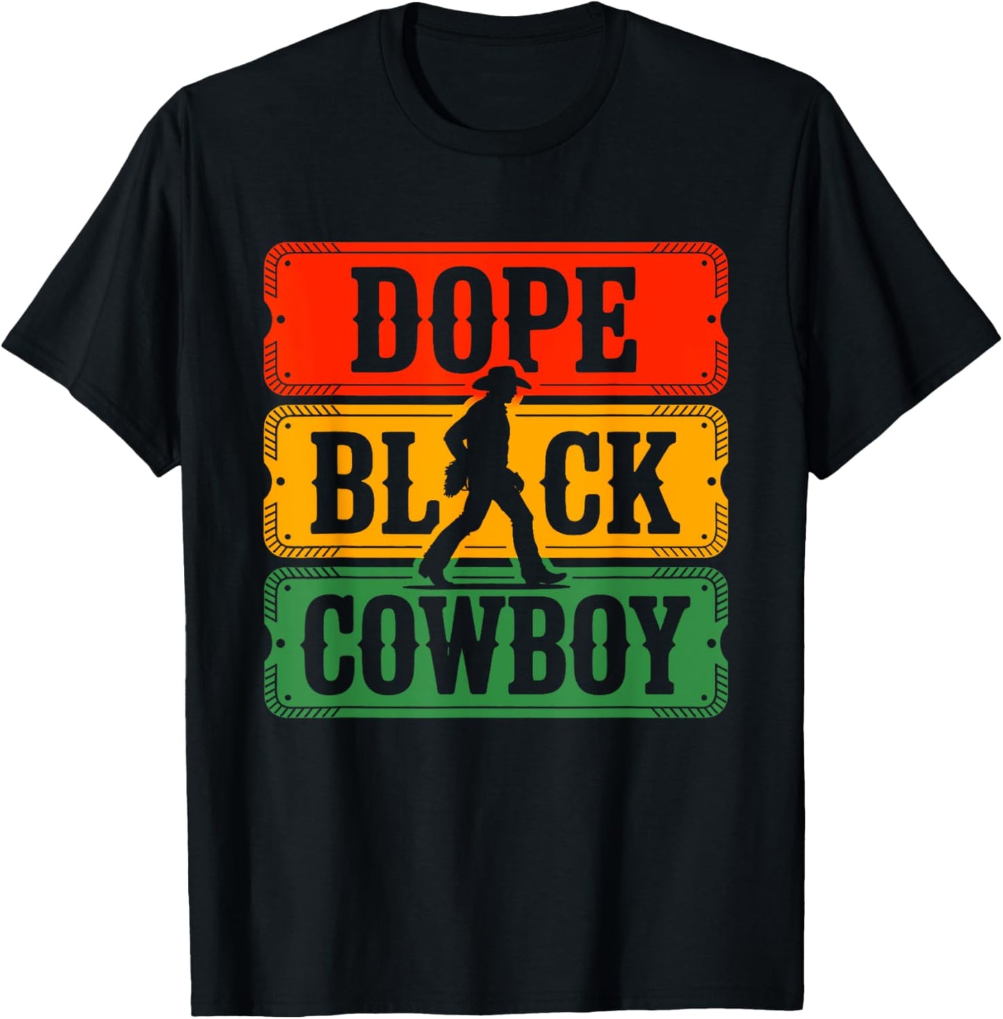 Dope Black Cowboy Western Style Rodeo Melanin Afro American T-Shirt