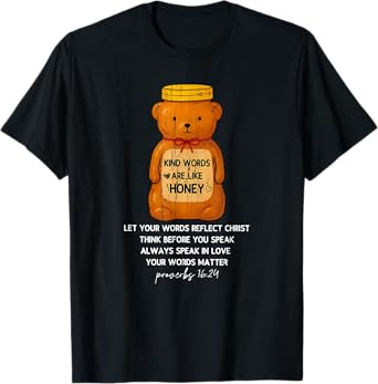 Kind Words Are Like Honey, Christian, Bible Verse T-Shirt