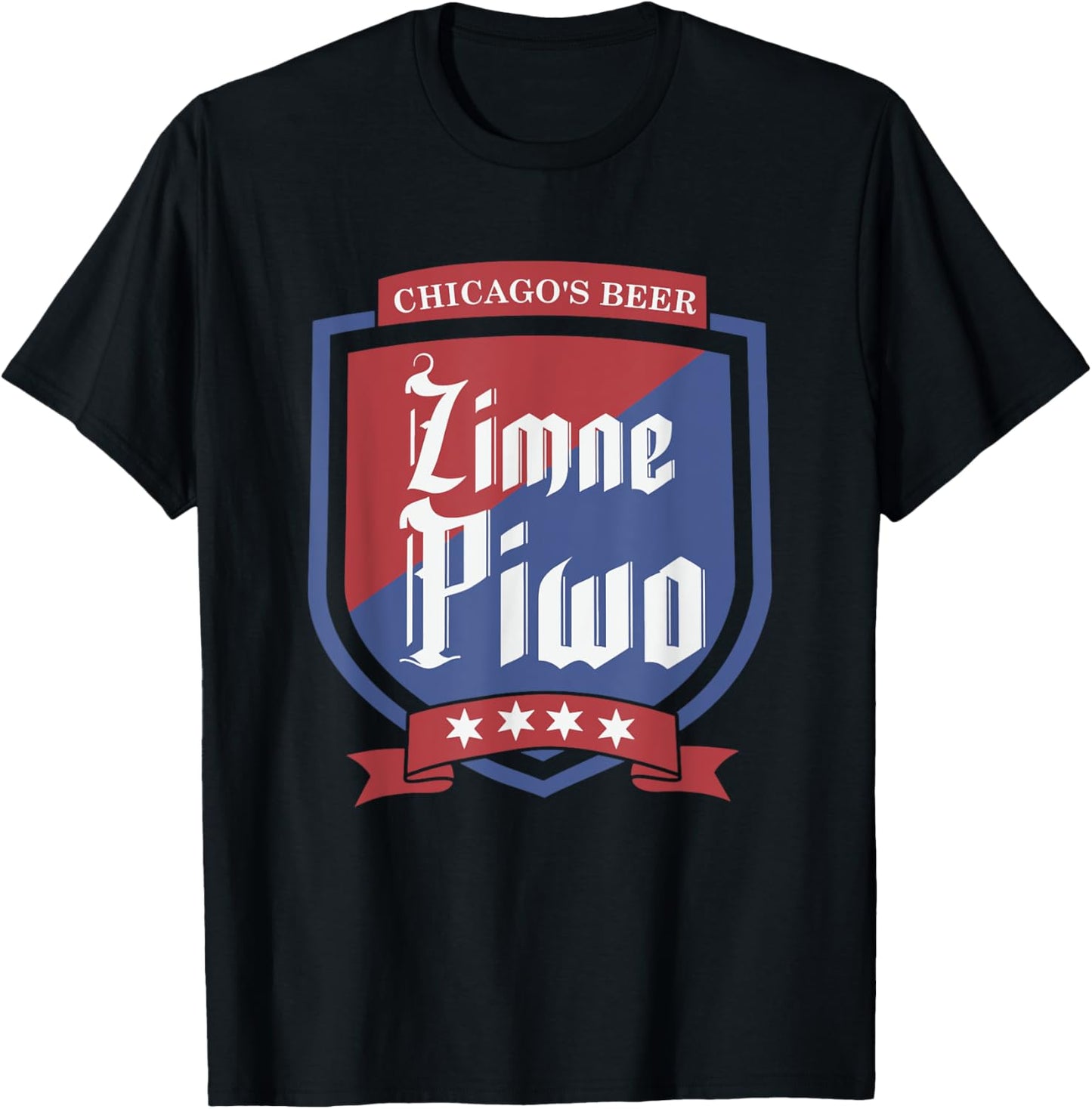 Chicago Zimne Piwo Polish Cold Beer Chicago Flag T-Shirt
