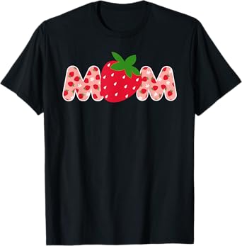 Mom Strawberry First Birthday Family Funny Strawberry T-Shirt