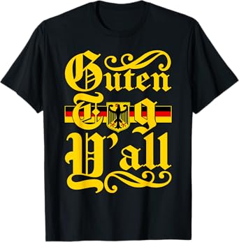 Guten Tag Y'all Germany Flag Oktoberfest Festival Men Women T-Shirt