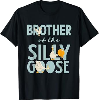 Brother Of The Silly Goose 1st Birthday Matching Family T-Shirt
