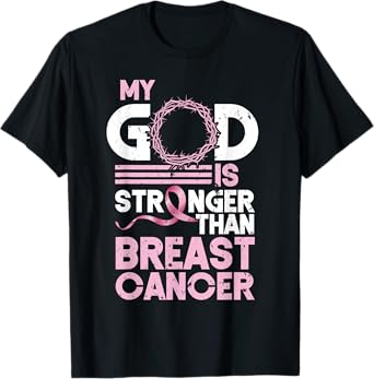 My God Is Stronger Than Breast Cancer Awareness Christian T-Shirt