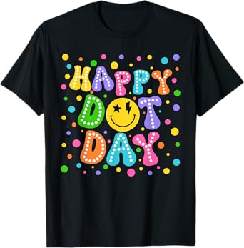 Happy Dot Day Shirts Teacher Student Girls Kids Smile Face T-Shirt