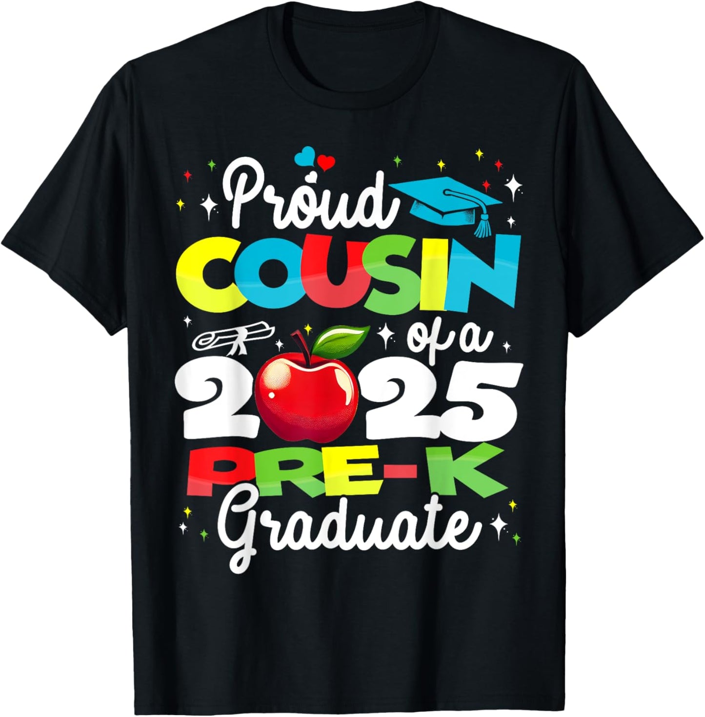 Funny Proud Cousin of a Class of 2025 Pre-k Graduate T-Shirt