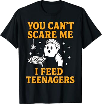 Lunch Lady Halloween Can't Scare Me Feed Teenagers T-Shirt