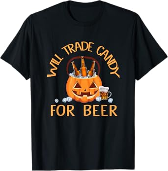Will trade candy for beer college Halloween costume adult T-Shirt