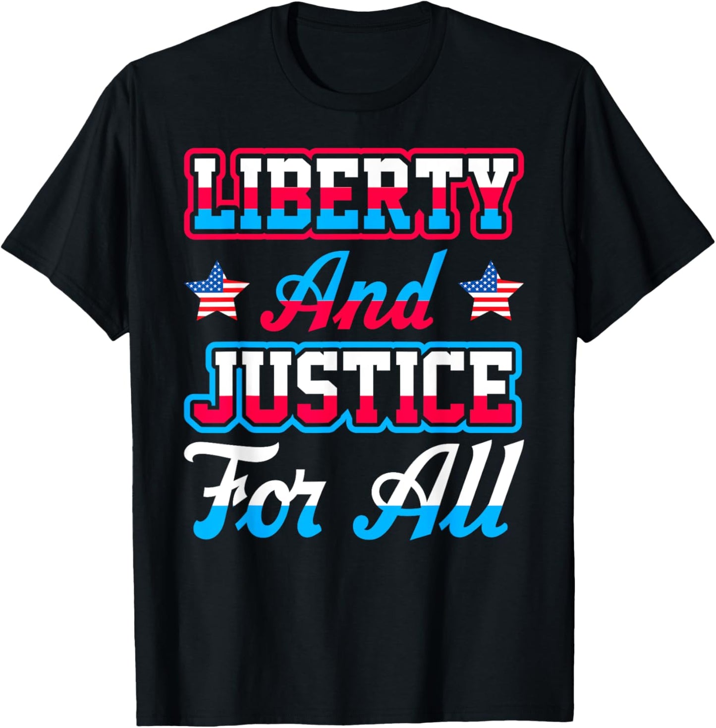 Liberty and Justice for All Mens patriotic T-Shirt