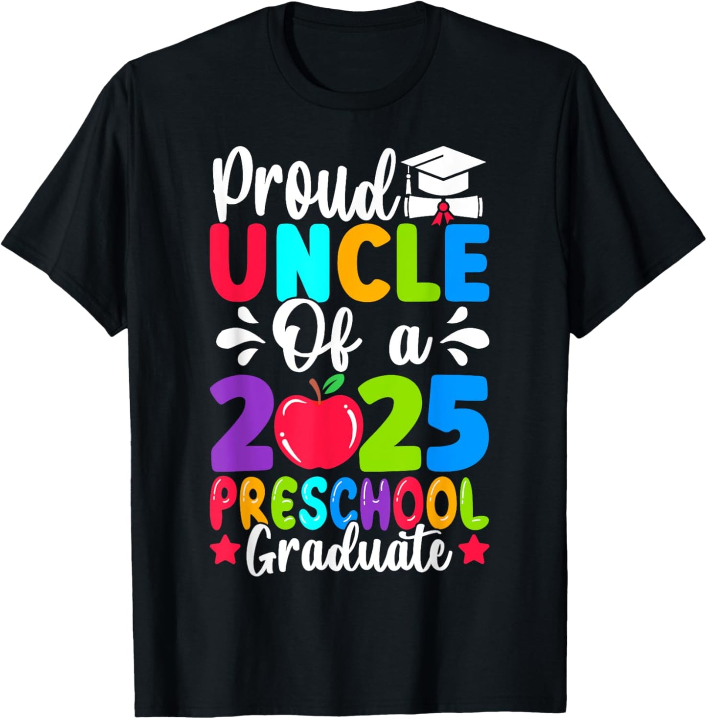 Proud Uncle Class of 2025 Preschool PreK Graduate Graduation T-Shirt