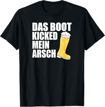 Oktoberfest Das Boot Kicked Mein Arsch Funny German T-Shirt