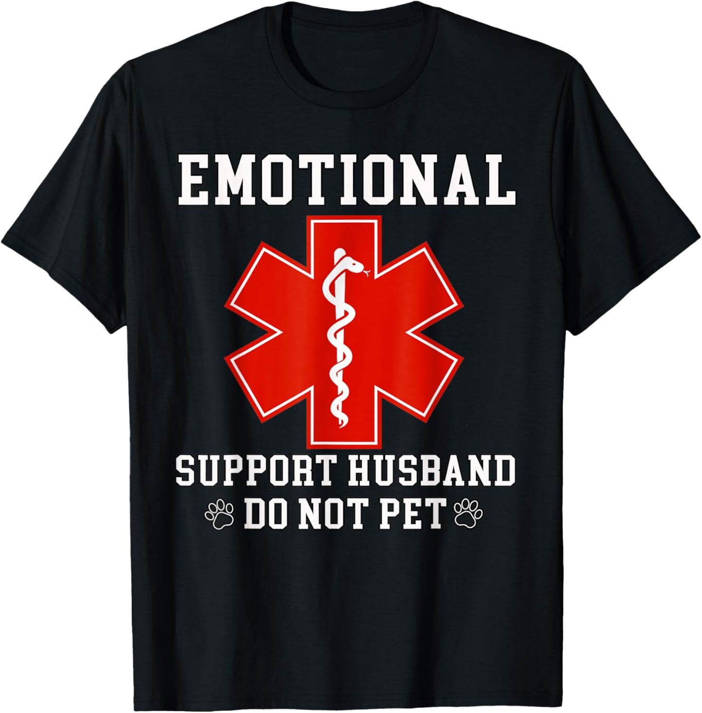 Do Not Pet Emotional Support Husband Funny T-Shirt