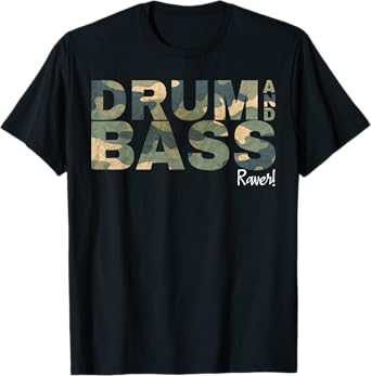 Drum And Bass Raver DNB Jungle Music Love Camo Drum And Bass T-Shirt