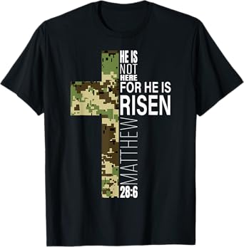 Cool He Is Risen Christian Easter Bible Verse Religious Camo T-Shirt