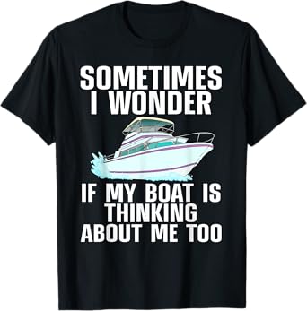 Funny Boat Art For Men Women Boating Watercraft Boat Owner T-Shirt