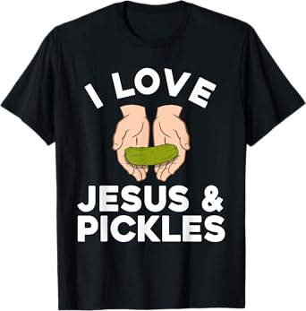 Cute Pickle Design For Men Women Kids Jesus Pickle Lovers T-Shirt