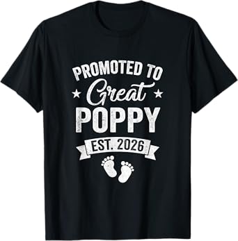 Promoted To Great Poppy Est 2026 Pregnancy Announcement T-Shirt