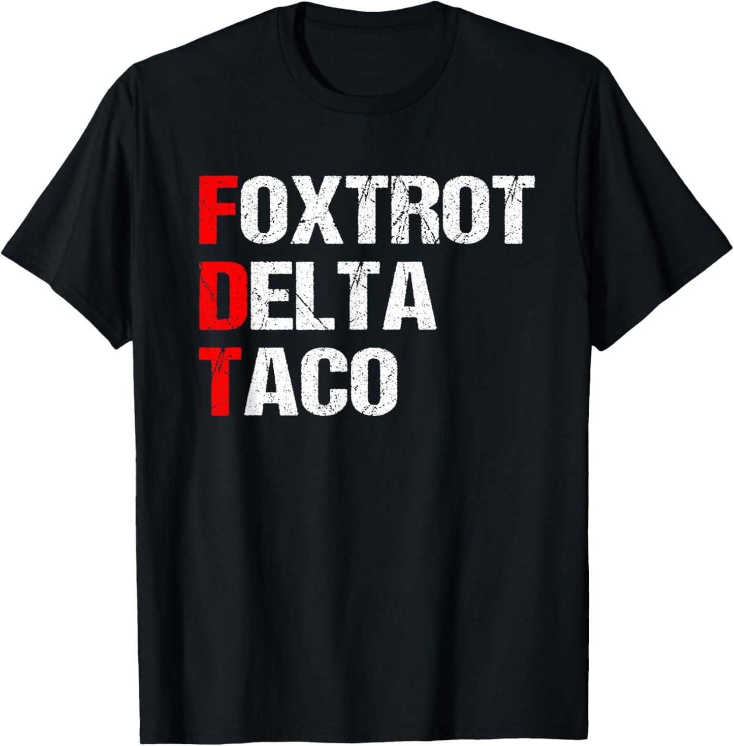 Foxtrots Deltas Taco T-Shirt