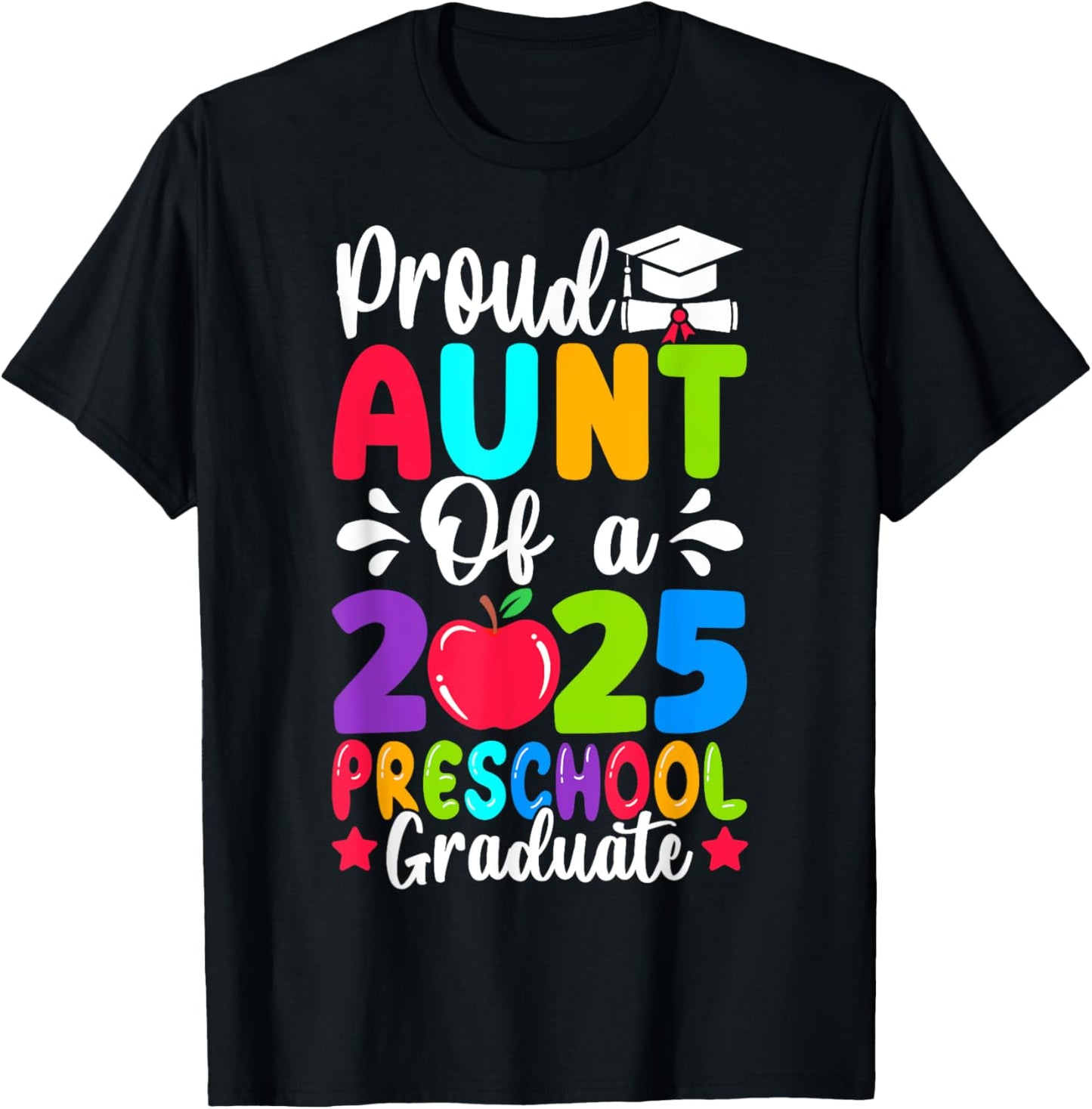 Proud Aunt Class of 2025 Preschool Pre-K Graduate Graduation T-Shirt