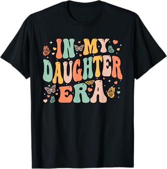 Retro Groovy In My Daughter Era Mother's Day Kids Girls T-Shirt