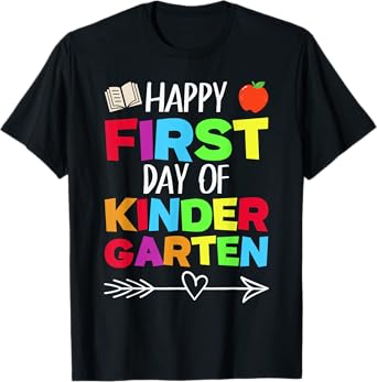 Funny School Teacher Student Happy First Day Of Kindergarten T-Shirt