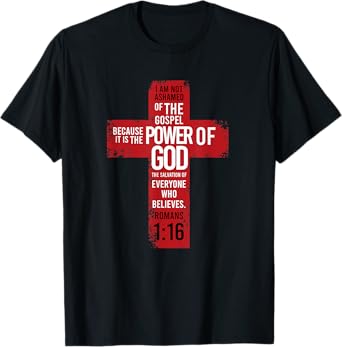Romans 1:16 Bible Verse Religion Jesus Cross Christian Gift T-Shirt