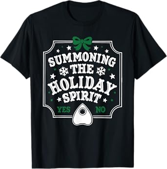 Summoning The Holiday Spirit Funny Christmas T-Shirt