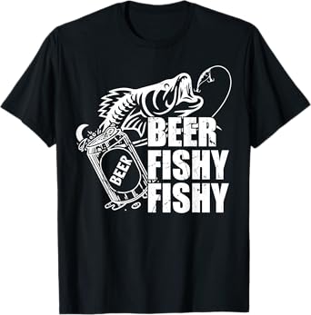 Beer Fishy Fishy Funny Fishing Drinking Birthday Gifts T-Shirt