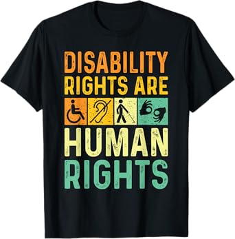 Cool Disability Rights Are Human Rights Support Caregivers T-Shirt