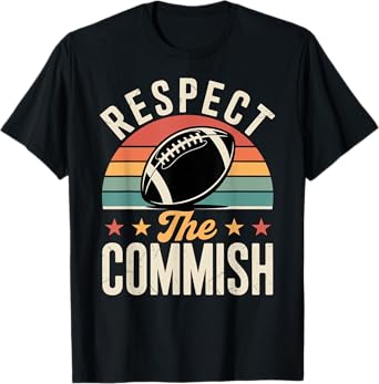 Respect The Commish Fantasy Football Commissioner T-Shirt