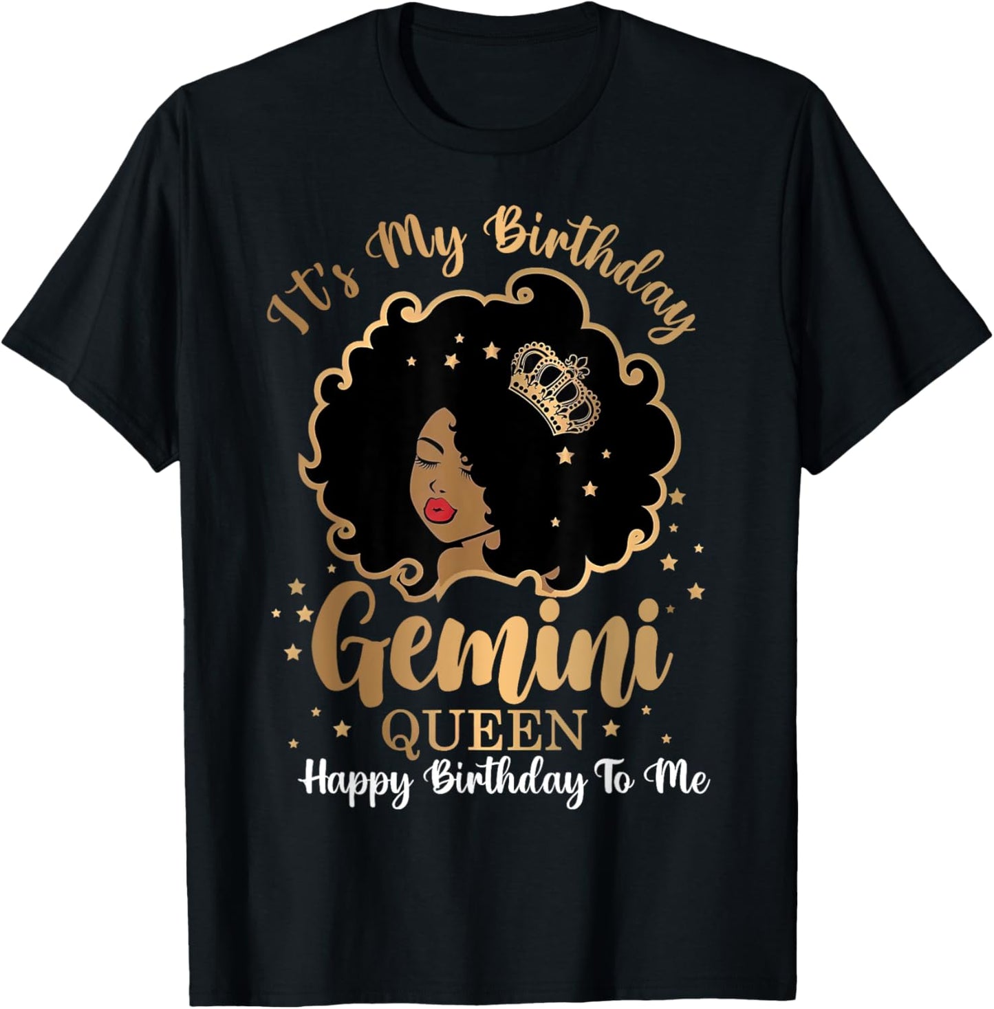 It's My Birthday Gemini Queen Melanin Black Queen Zodiac T-Shirt