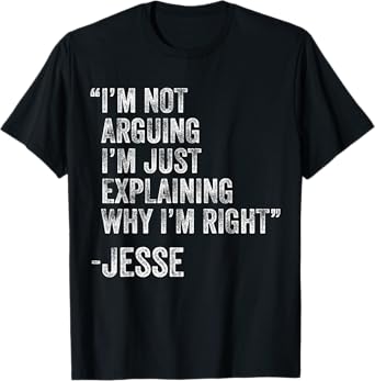 Jesse Quote Funny Birthday Custom Name Idea Engineer T-Shirt
