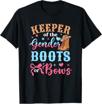 Boots Or Bows Gender Keeper Of The Gender Reveal Outfit T-Shirt