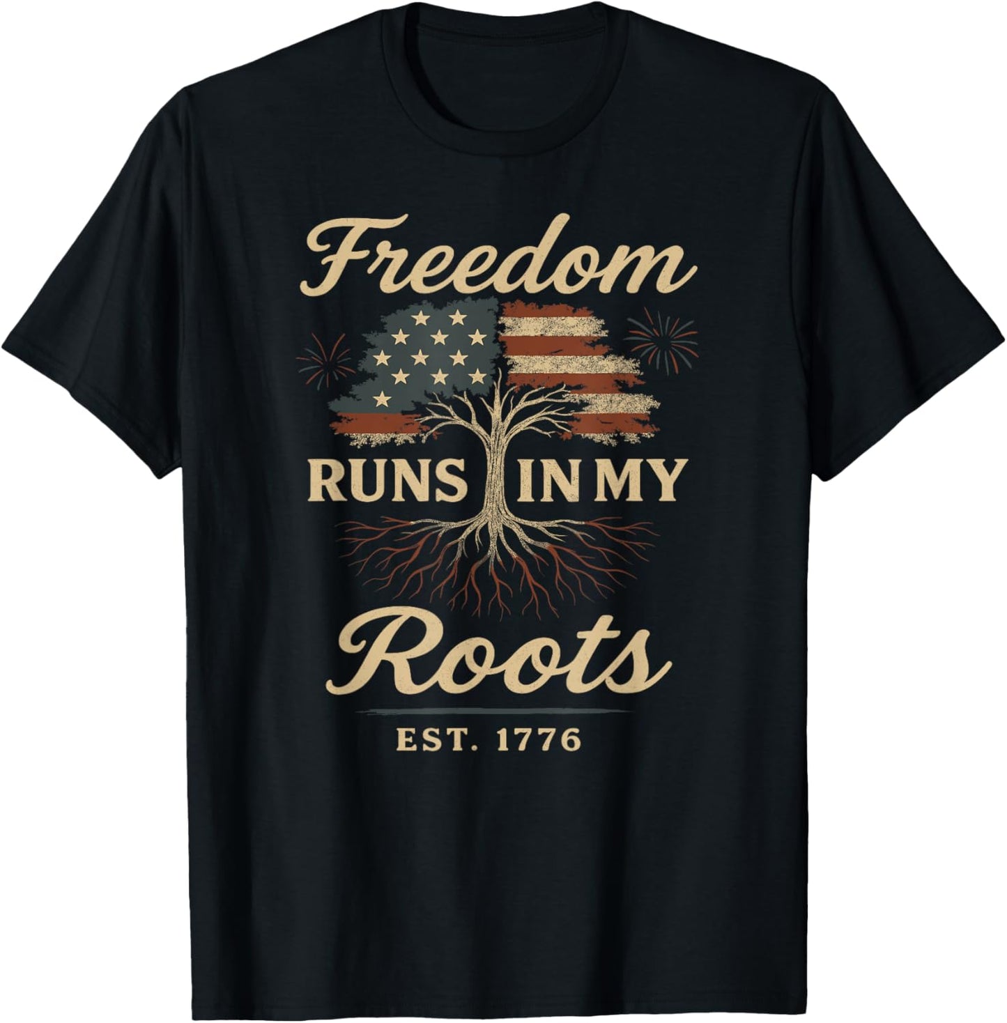 Freedom Runs In My Roots Patriotic Usa Heritage 4th Of July T-shirt