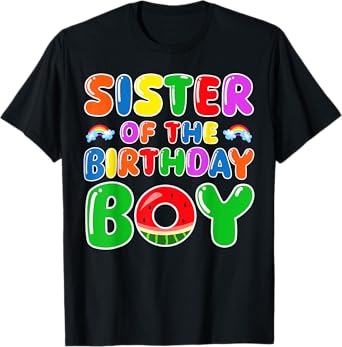 Funny Sister Of The Birthday Boy Watermelon Birthday Family T-Shirt