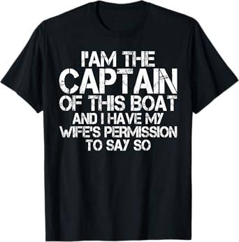 Funny Boat Captain Shirt Wife Permission Sea Husband T-Shirt