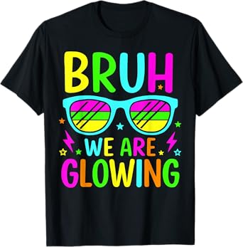 Bruh We Are Glowing In My Glowing Era Group Team Tie Dye T-Shirt
