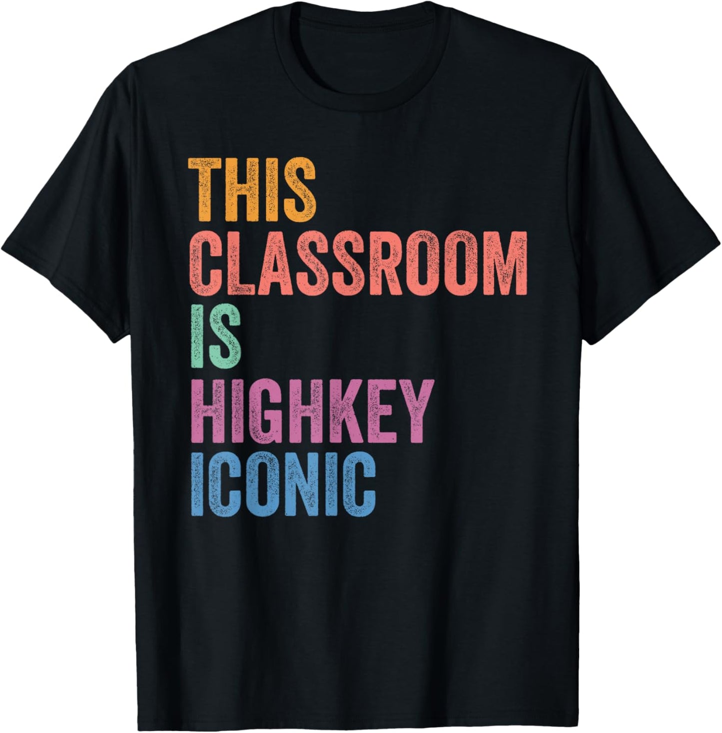 Gen Z Alpha Back To School This Classroom Is Highkey Iconic T-Shirt