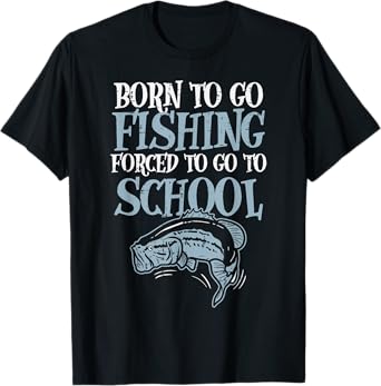 Born Fishing Forced To School Funny Bass Fish Fisherman Boys,Short Sleeve T-Shirt